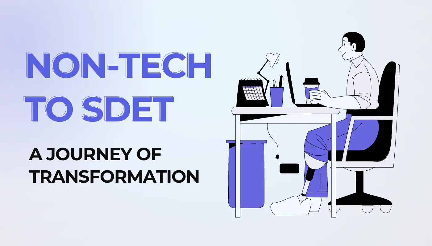 From Non-tech To Sdet A Journey Of Transformation