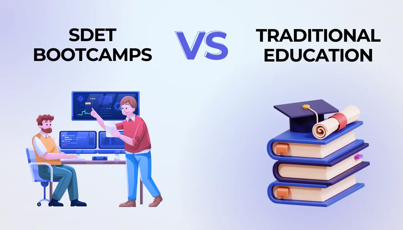 Traditional education and SDET bootcamps work hand in hand, enabling candidates to specialize in writing code for automating testing processes—ensuring the ultimate quality and reliability of software. So, there shouldn't be any debate on which one is better, as both are equally important. Now don’t wait to reshape your future, start your tech career with WEDEVX SDET Bootcamp. Benefit from expert-led classes, practical coding exercises, and a supportive community. Flexible learning that fits your schedule. Enroll now to secure a top spot.