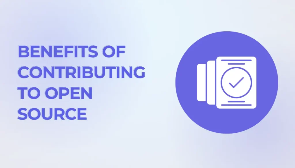 Benefits OF Contributing To Open Source