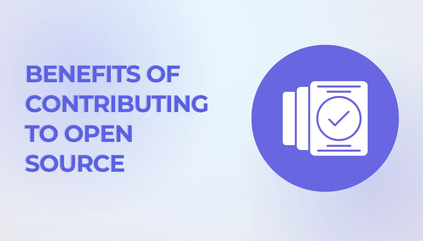 What are the Benefits and Tips to start contributing to Open Source