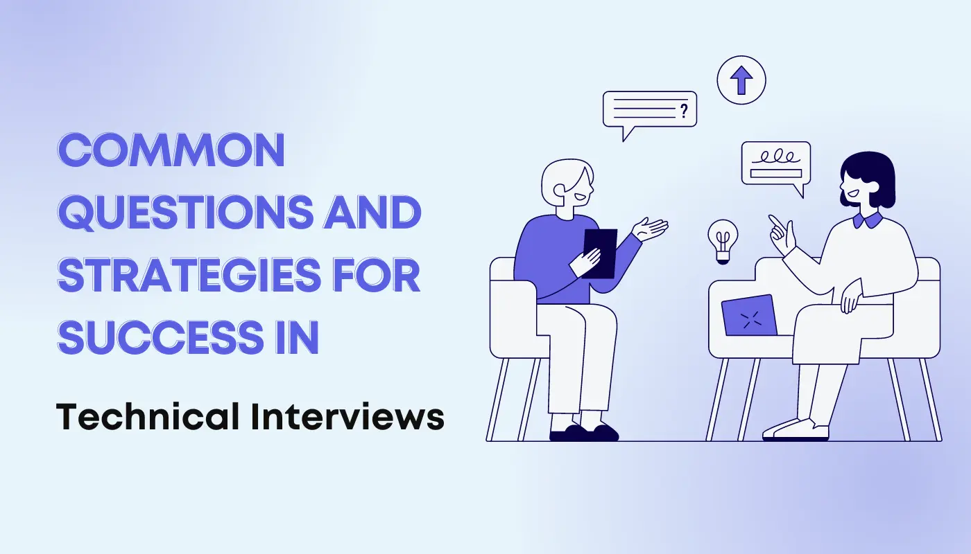 Common Questions And Strategies For Technical Interviews